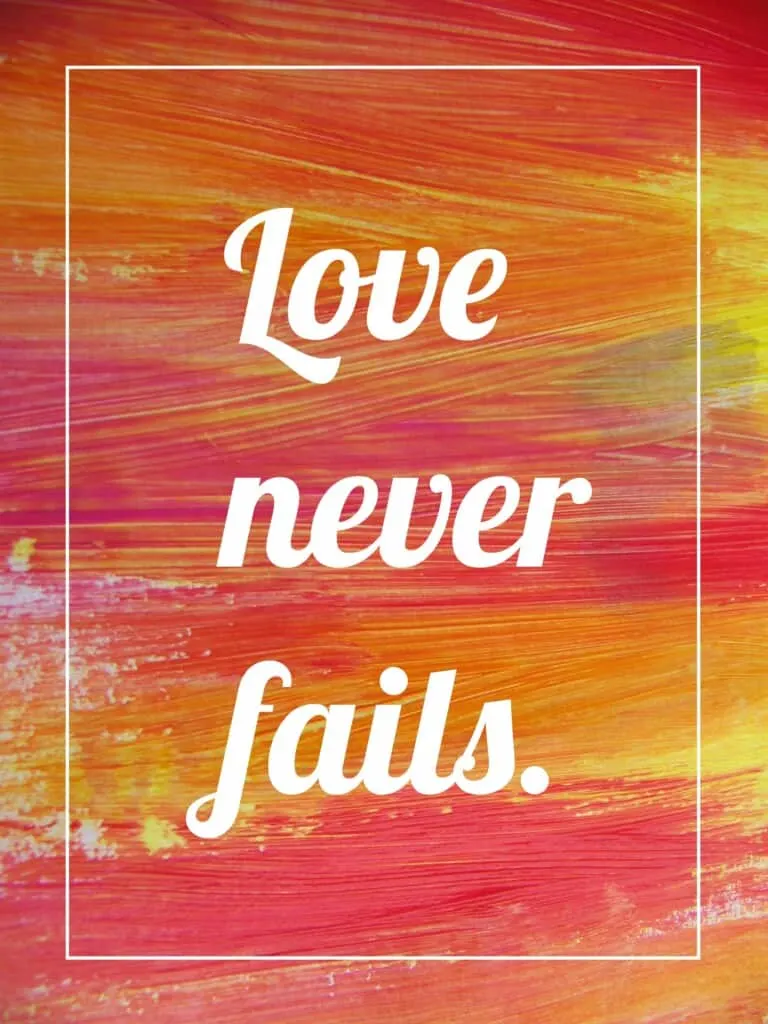 love never failson a painted background