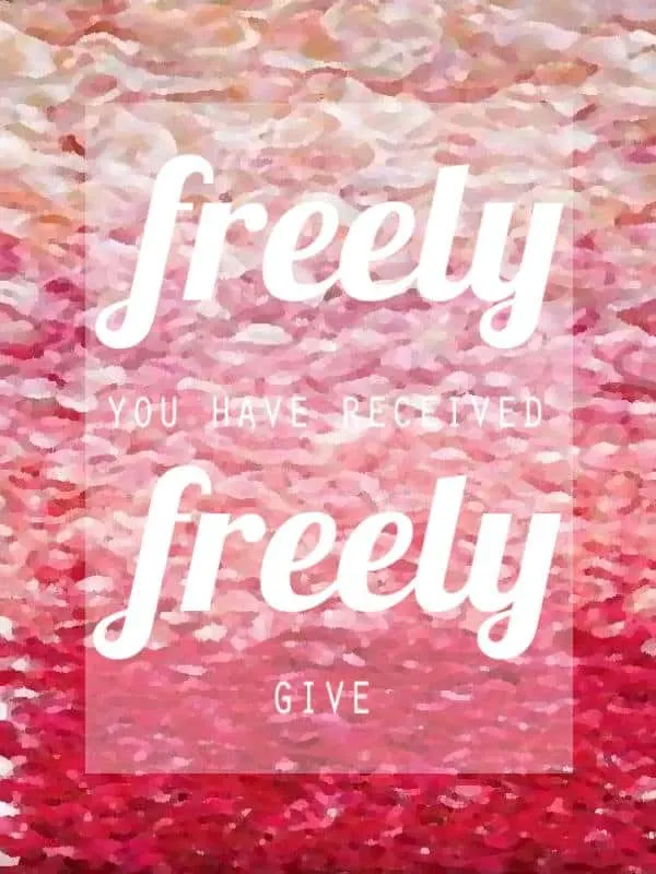 freely you have received on a pink background