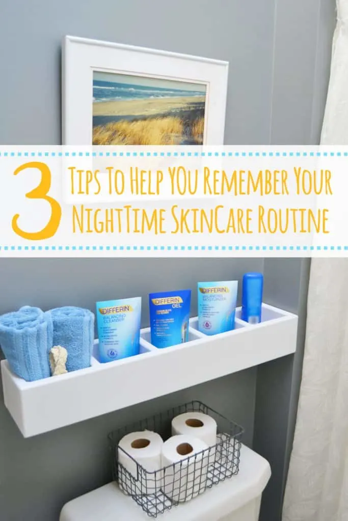 3 tips to help you remember your night time skincare routine