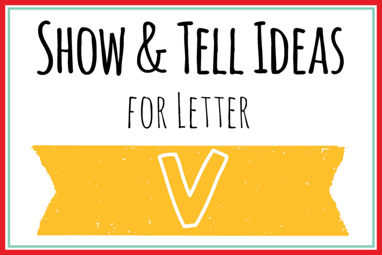 Show and Tell Letter V [90 Ideas!]