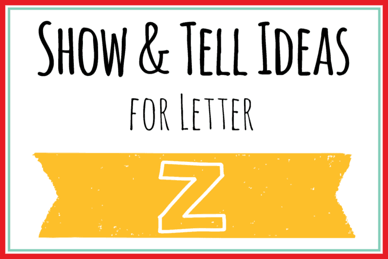 Show and Tell Letter Z [57 Ideas]