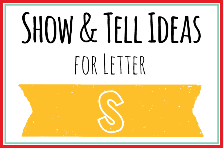 Show and Tell Letter S [165 Ideas!]