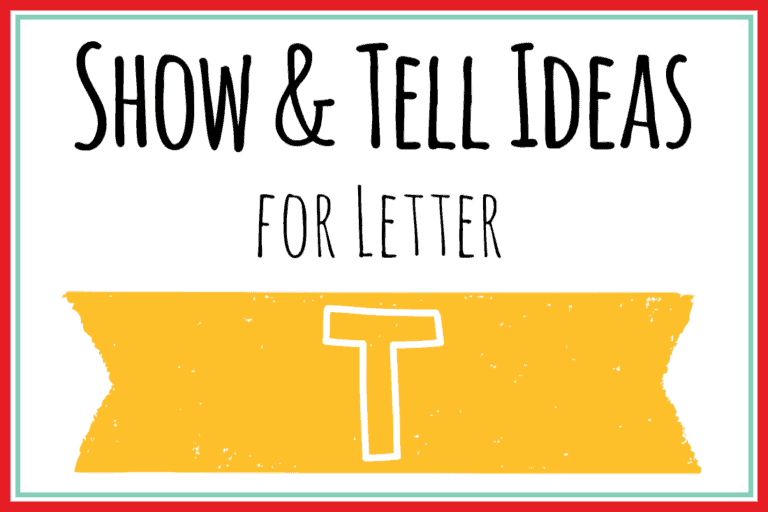 Show and Tell Letter T [130 Ideas!]