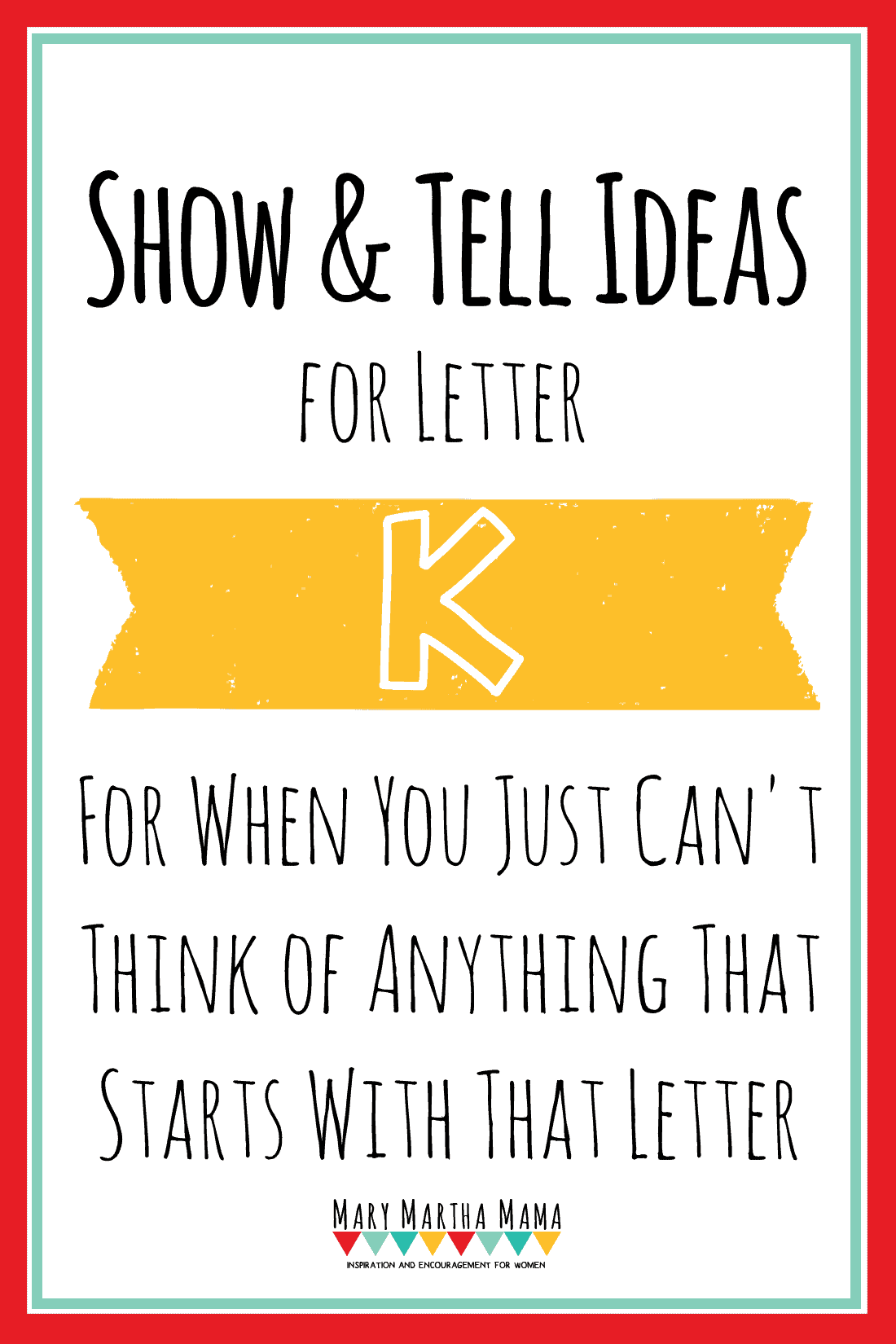 Show And Tell Letter K 18 Great Ideas Mary Martha Mama