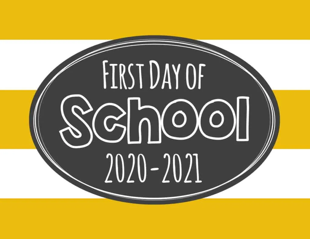 Free Printable First Day of School Signs 2020- Generic School one