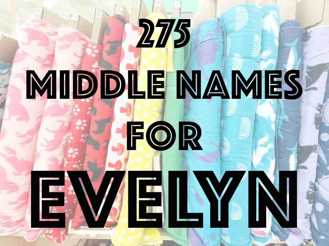 Middle Names for Evelyn text over fleece fabric bolts